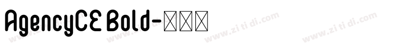 AgencyCE Bold字体转换